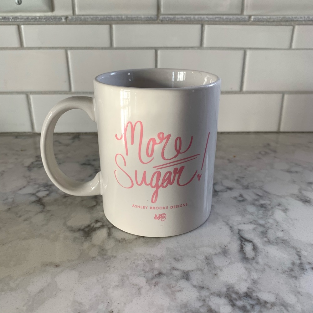 “MORE SUGAR!” mug